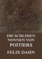 Die schlimmen Nonnen von Poitiers