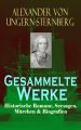 Gesammelte Werke: Historische Romane, Seesagen, Marchen & Biografien