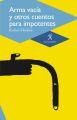 Arma vacia y otros cuentos para impotentes