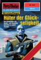 Perry Rhodan 1816: Huter der Gluckseligkeit