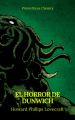 El Horror de Dunwich (Prometheus Classics)