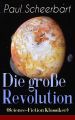 Die gro?e Revolution (Science-Fiction Klassiker)