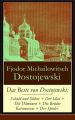 Das Beste von Dostojewski: Schuld und Suhne + Der Idiot + Die Damonen + Die Bruder Karamasow + Der Spieler