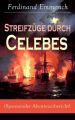 Streifzuge durch Celebes (Spannender Abenteuerbericht)