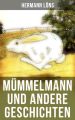 Mummelmann und andere Geschichten