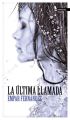 La ultima llamada