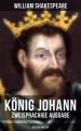 Konig Johann (Zweisprachige Ausgabe: Deutsch-Englisch)