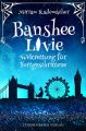 Banshee Livie (Band 2): Weltrettung fur Fortgeschrittene