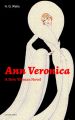 Ann Veronica - A New Woman Novel (Complete Edition)