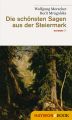 Die schonsten Sagen aus der Steiermark
