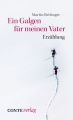 Ein Galgen fur meinen Vater