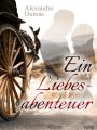 Ein Liebesabenteuer