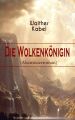 Die Wolkenkonigin (Abenteuerroman)