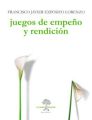 Juegos de empeno y rendicion