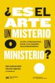 ?Es el arte un misterio o un ministerio?