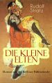 Die kleine Elten (Roman aus der Berliner Buhnenwelt)