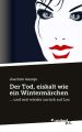 Der Tod, eiskalt wie ein Wintermarchen
