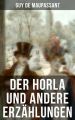 Der Horla und andere Erzahlungen