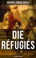 Die Refugies (Historischer Roman)