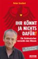 Ihr konnt ja nichts dafur!