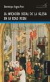 La invencion social de la Iglesia en la Edad Media