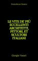 Le vite de' piu eccellenti architetti, pittori, et scultori italiani (Indice attivo)