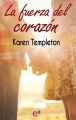 La fuerza del corazon