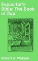 Expositor's Bible: The Book of Job