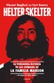 Helter Skelter: La verdadera historia de los crimenes de la Familia Manson