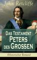 Das Testament Peters des Gro?en (Historischer Roman)