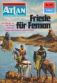 Atlan 107: Friede fur Feman