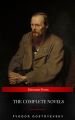 Fyodor Dostoyevsky: The Complete Novels