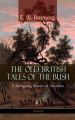 THE OLD BRITISH TALES OF THE BUSH – 5 Intriguing Books of Australia (Illustrated)
