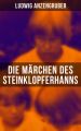 Die Marchen des Steinklopferhanns