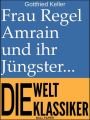 Frau Regel Amrain und ihr Jungster