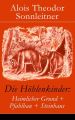 Die Hohlenkinder: Heimlicher Grund + Pfahlbau + Steinhaus