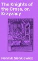 The Knights of the Cross, or, Krzyzacy