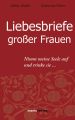 Liebesbriefe gro?er Frauen