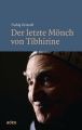Der letzte Monch von Tibhirine