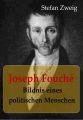 Joseph Fouche Bildnis eines politischen Menschen