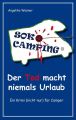 SOKO Camping - Der Tod macht niemals Urlaub