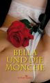 Bella und die Monche