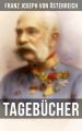 Tagebucher von Kaiser Franz Josef