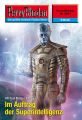 Perry Rhodan 2591: Im Auftrag der Superintelligenz