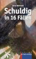 Schuldig in 16 Fallen