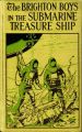 The Brighton Boys in the Submarine Treasure Ship