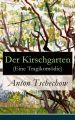 Der Kirschgarten (Eine Tragikomodie)