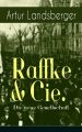 Raffke & Cie. - Die neue Gesellschaft