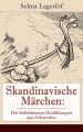 Skandinavische Marchen: Die beliebtesten Erzahlungen aus Schweden