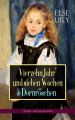 Vierzehn Jahr' und sieben Wochen & Dornroschen (Kinder- und Jugendromane)